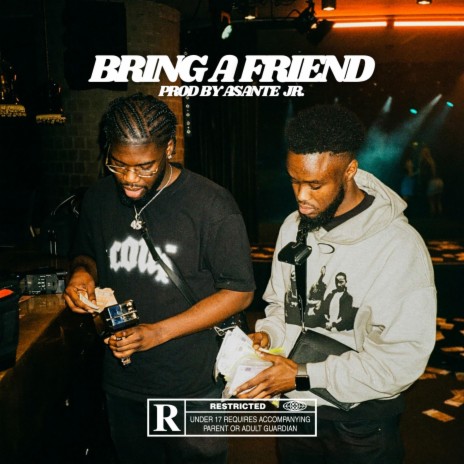 bring a friend | Boomplay Music