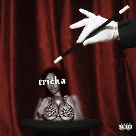 Tricka | Boomplay Music