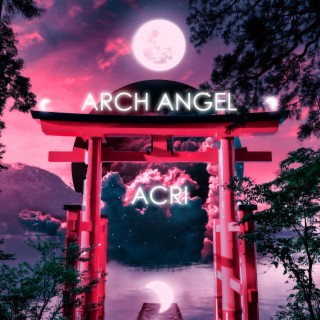 Arch Angel (Bonus Tracks)