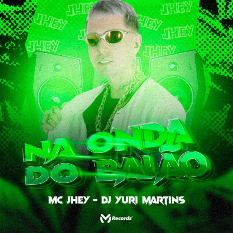 Na Onda do Balão ft. DJ Yuri Martins | Boomplay Music