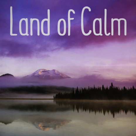 Land of Calm