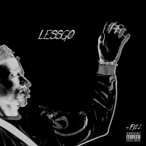 LESSGO ft. Fxll | Boomplay Music