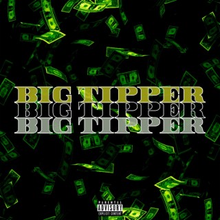 Big Tipper lyrics | Boomplay Music