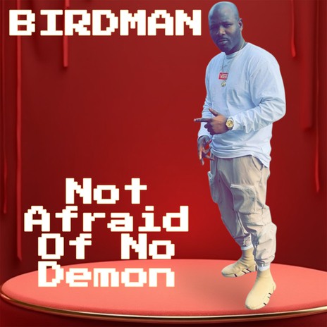 Not Afraid Of No Demon | Boomplay Music