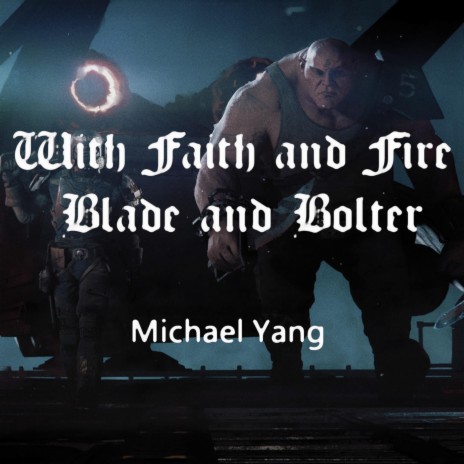 With Faith and Fire, Blade and Bolter | Boomplay Music