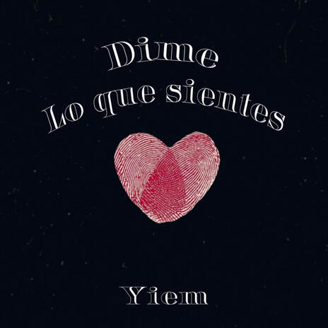 Dime lo que sientes