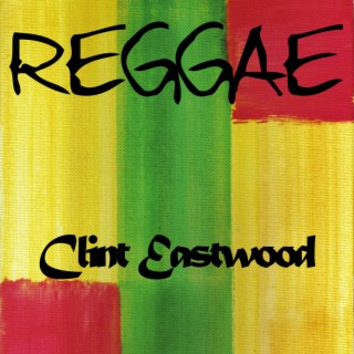 Reggae Clint Eastwood