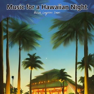 Music for a Hawaiian Night