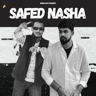 Safed Nasha