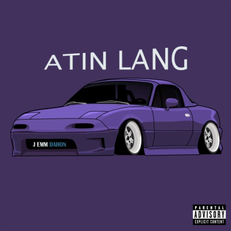 Atin Lang | Boomplay Music