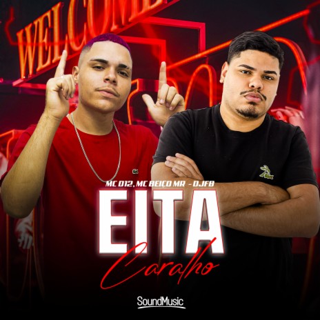 Eita Caralho ft. mc beiço mr & DJ FB | Boomplay Music