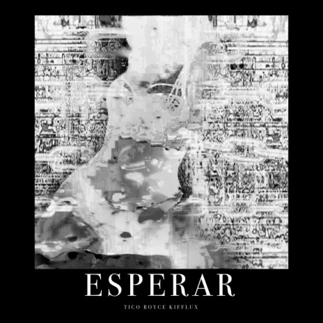 ESPERAR ft. Kifflux & Royce XOXO | Boomplay Music