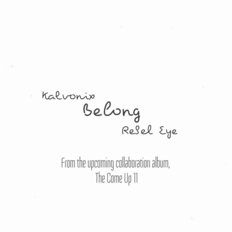 Belong ft. Rebel Eye | Boomplay Music