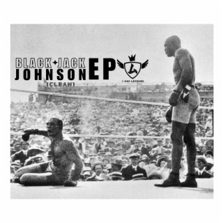 BLACK JACK JOHNSON EP (Radio Edit)
