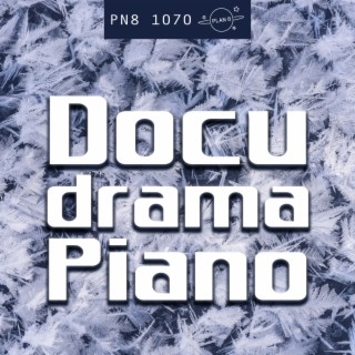 Docudrama Piano: Thoughtful Dramatic Stories
