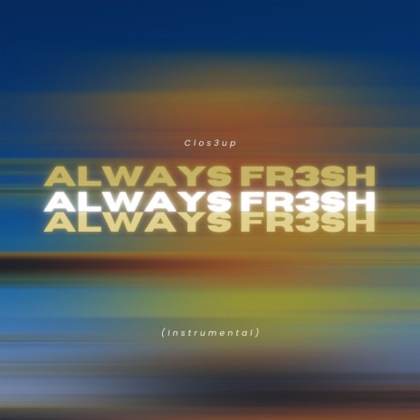 Always Fr3sh (Instrumental) | Boomplay Music