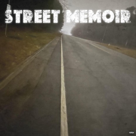 Street Memoir | Boomplay Music