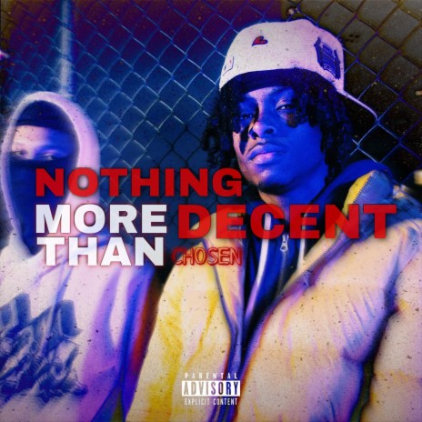 Nothing More Than Dececnt | Boomplay Music
