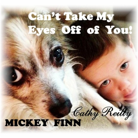 Can't Take My Eyes Off You ft. Cathy Reilly | Boomplay Music