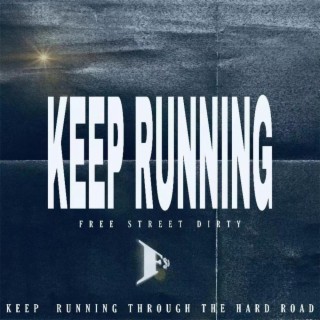 Keep Running ft. DOUBLET, MONEYJ & Bz- lyrics | Boomplay Music