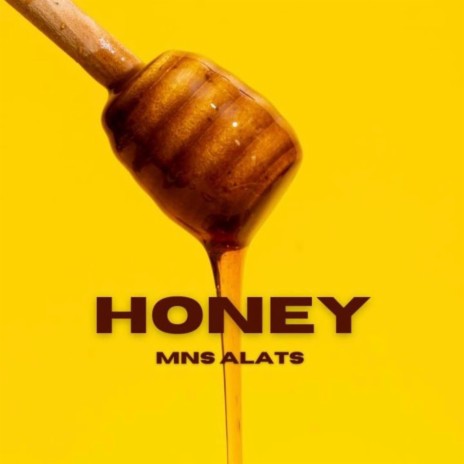 HONEY ft. Alats | Boomplay Music