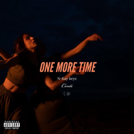 One more time ft. N-kay keyz, Conti & C-jay | Boomplay Music