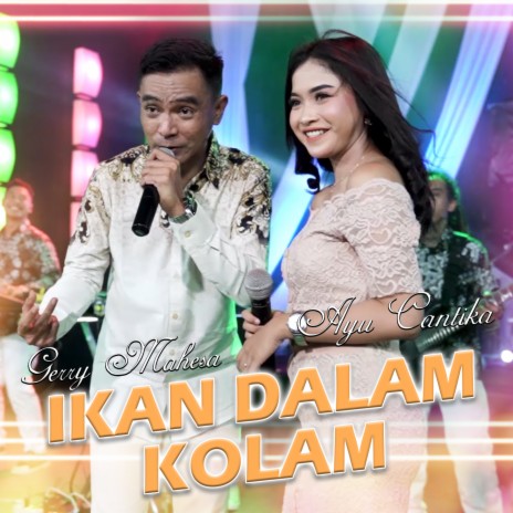 Ikan Dalam Kolam ft. Ayu Cantika | Boomplay Music