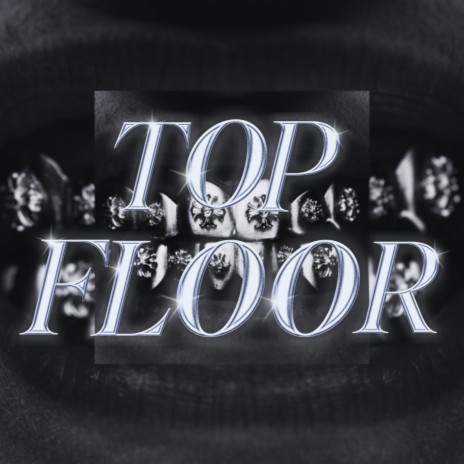 TOP FLOOR | Boomplay Music