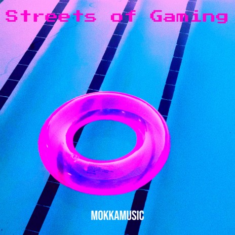 Streets of Gaming | Boomplay Music