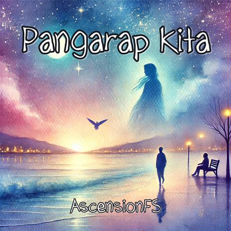 Pangarap Kita | Boomplay Music