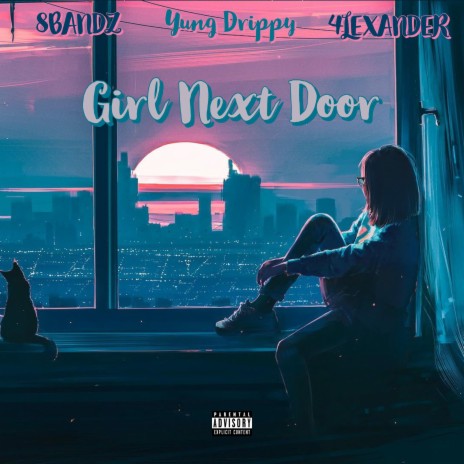 Girl Next Door (FML) ft. 8bandz & 4LEXANDER | Boomplay Music