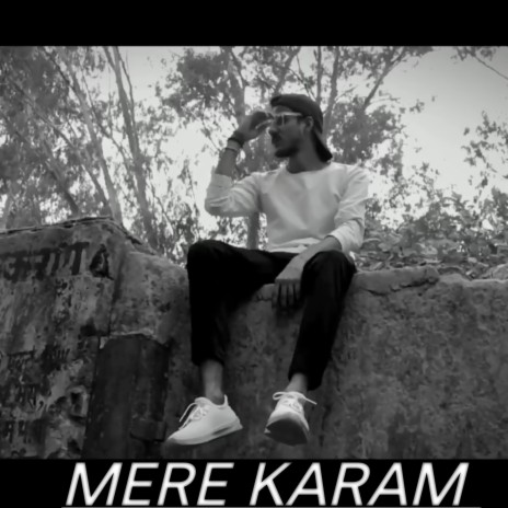 Mere Karam | Boomplay Music