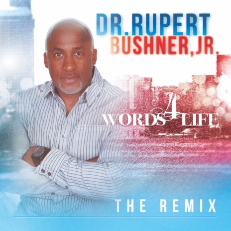 Keep God In Your Life ft. Dr. Rupert Bushner Jr. | Boomplay Music