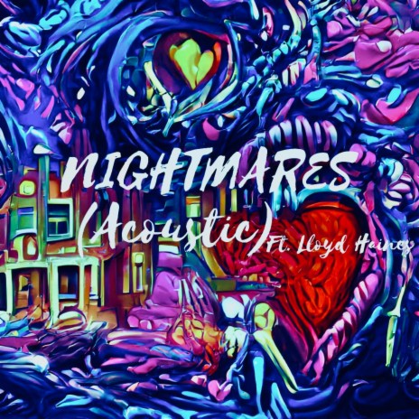 Nightmares (Acoustic) ft. Lloyd Haines | Boomplay Music