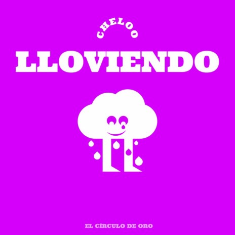 Lloviendo | Boomplay Music