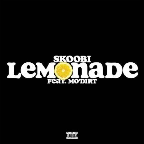 Lemonade ft. Mo'DIRT | Boomplay Music