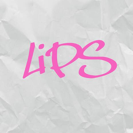 Lips | Boomplay Music