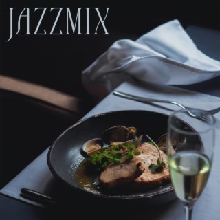 Jazzmix: Bästa bakgrundsmusik för barer, Restauranger, Kaféer, Cocktails och vinfester