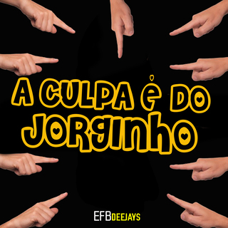 A culpa é do Jorginho