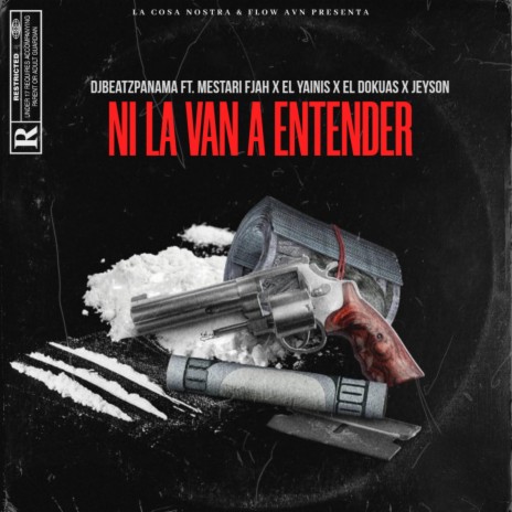 Ni La Van a Entender (Remix) ft. Mestari Fjah, El Dokuas, El Yainis & Jeyson | Boomplay Music
