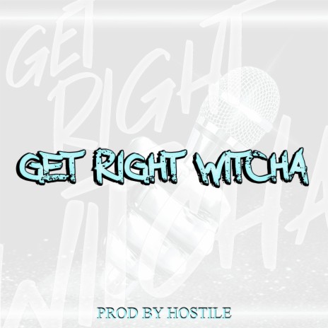Get Right Witcha (Instrumental)