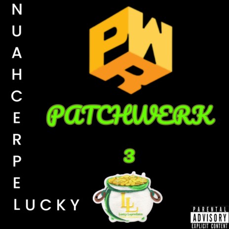 PATCHWERK 3 | Boomplay Music