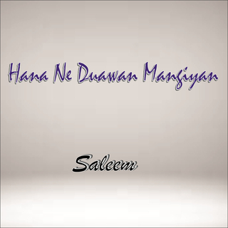 Hana Ne Duawan Mangiyan (Live)