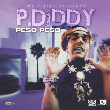 P.Diddy ft. Dj Flippp | Boomplay Music