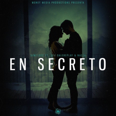 En secreto ft. Dimelogc & Nazza | Boomplay Music