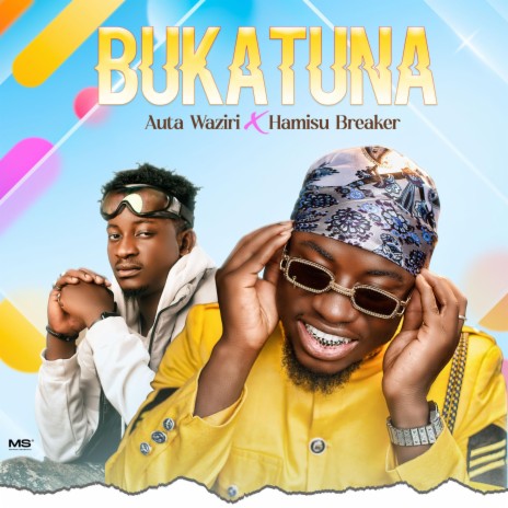 Bukatuna ft. Hamisu Breaker | Boomplay Music