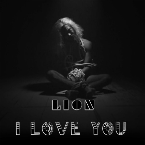 LION - I LOVE YOU
