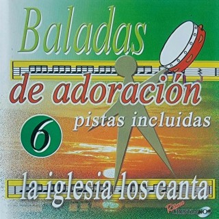 Baladas De Adoracion, Vol. 6