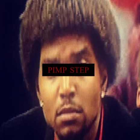 Pimp Step | Boomplay Music
