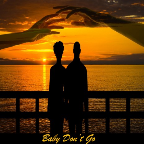 Baby Don't Go ft. Ricky So-Do & Santi | Boomplay Music